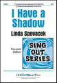 I Have a Shadow Two-Part choral sheet music cover